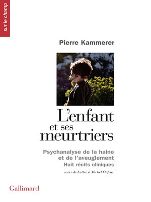 cover image of L'enfant et ses meurtriers / Lettre à Michel Onfray